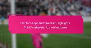 Gianluca Lapadula: Karriere-Highlights, Schlüsselspiele, Auszeichnungen